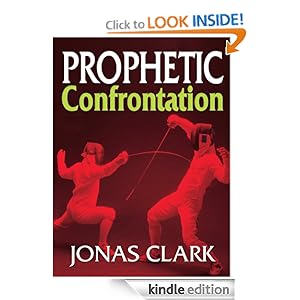 Prophetic Confrontation Jonas Clark