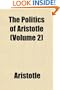 The Politics of Aristotle (Volume 2)
