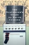 Scavenger`s Guide to Haute Cuisine, The