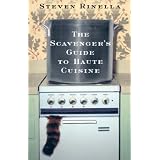 The Scavenger's Guide to Haute Cuisine
