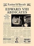 Edward VIII Abdicates by The Vintage Collection . Art Print Poster 36.00 X 48.00