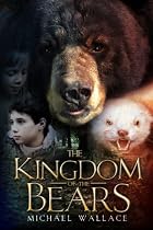 Click to Download Free Kindle Book -> The Kingdom of the Bears