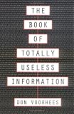The Book of Totally Useless Information