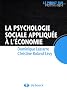 La Psychologie Sociale Appliquee a l'Economie