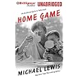 Home Game: An Accidental Guide to Fatherhood