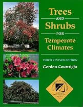 Trees and Shrubs for Temperate Climates