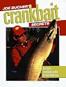 Joe Bucher's Crankbait Secrets: The First Complete Guide to Fishing with Crankbaits