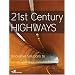 21st Century Highways: Innovative Solutions to America's Transportation Needs