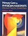 Books : Primary Care for Physician Assistants: Clinical Practice Guidelines + Primary Care for Physician Assistants: Self-Assessment and Review (2 Book Package)