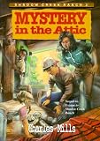 Mystery in the Attic (Shadow Creek Ranch)