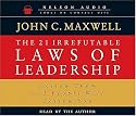 The 21 Irrefutable Laws of Leadership: Audiobook on 3 CDs