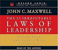 The 21 Irrefutable Laws of Leadership