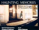 Haunting Memories: Echoes and Images of Tennessee's Past
