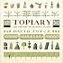 Topiary and the Art of Training Plants