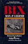 Bix: Man and Legend