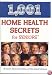 1, 001 Home Health Secrets for Seniors