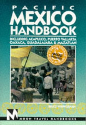 pacific mexico handbook acapulco puerto vallarta oaxaca guadalajara mazatlan 3rd ed
