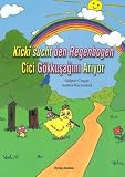Kicki sucht den Regenbogen\Cici G�kkusagini Ariyor