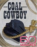 60 Minutes - Coal Cowboy (February 26, 2006)