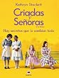 Criadas y se�oras (Grandes Novelas)
