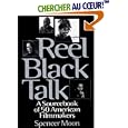 Reel Black Talk: A Sourcebook of 50 American Filmmakers