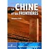 La Chine et ses fronti�res