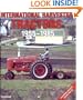 International Harvester Tractors, 1955-1985 (Motorbooks International Farm Tractor Color History)