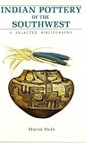 Indian Pottery of the Southwest: A Selected Bibliography