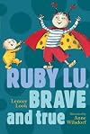 Ruby Lu, Brave and True (Ready-for-Chapters)