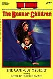 The Boxcar Children #27; The Camp-Out Mystery