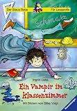 Leserabe. Ein Vampir im Klassenzimmer. Schulausgabe. 3. Lesestufe, ab 3. Klasse - Ingrid Uebe