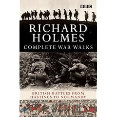 The Complete War Walks: From Hastings to Normandy