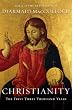 Christianity: The First Three Thousand Years