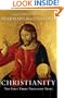 Christianity: The First Three Thousand Years