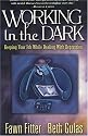 Working in the Dark: Keeping Your Job While Dealing With Depression
