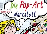 Die Pop-Art-Werkstatt