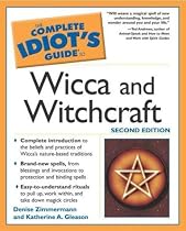 Complete Idiot's Guide to Wicca and Witchcraft