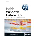 Inside Windows Installer 4.5: Erstellen und Verwalten von Installationspaketen