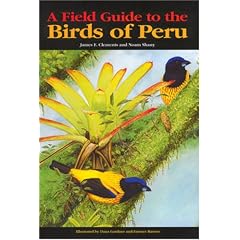 Guide to the Birds of Peru: An Annotated Checklist