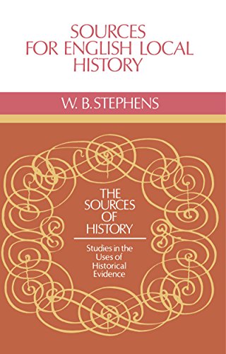 Sources for English Local History (Sources of History)