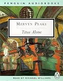 Titus Alone: Abridged (Penguin Classics)