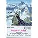 Walliser Alpen: Gebietsf�hrer f�r Wanderer, Bergsteiger, Skitourengeher, Kletterer. Die beliebtesten Anstiege auf alle wichtigen Gipfel mit Beschreibung aller empfehlenswerten Skitouren
