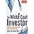 The White Coat Investor: A Doctor's Guide To Personal Finance And Investing