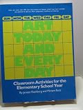 Art today and every day: classroom activities for the elementary school year