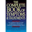 The Complete Book of Symptoms and Treatments: Your Comprehensive Guide to the Safety and Effectiveness of Alternative... by Gerd Glaeske, Kurt Langbein, Christian Skalnik, and Reinhard Saller