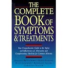 The Complete Book of Symptoms and Treatments: Your Comprehensive Guide to the Safety and... by  Gerd Glaeske, Kurt Langbein, Christian Skalnik, and Reinhard Saller