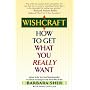 Wishcraft: How to Get What You Really Want