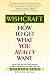 Wishcraft: How to Get What You Really Want