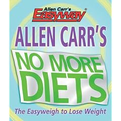 Allen Carr's No More Diets (Allen Carrs Easy Way)