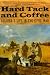 Hard Tack and Coffee: Soldier's Life in the Civil War